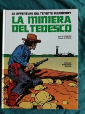 BLUEBERRY   '' LA MINIERA DEL TEDESCO ''   CARTONATO MONDADORI  1978