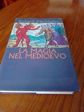 RICHARD KIECKHEFER" La Magia Nel Medioevo"