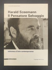 Harald Szeemann. Il pensatore