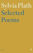 Sylvia Plath Selected Poems of