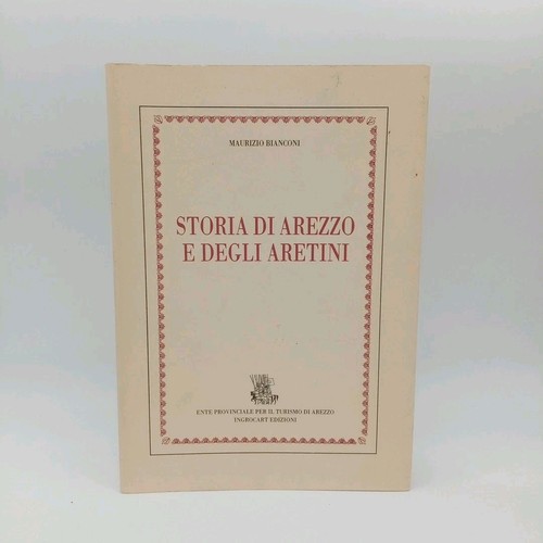 Storia arezzo degli - di,
