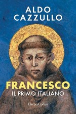 FRANCESCO. IL PRIMO ITALIANO