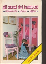 Gli spazi dei bambini arredamenti giochi oggetti 1981 Walk Over italiana  6103