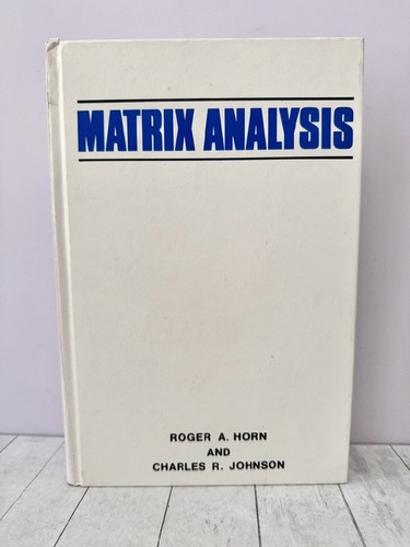 Matrix analysis horn johnson - matrix,
