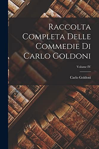 Goldoni raccolta completa - goldoni,