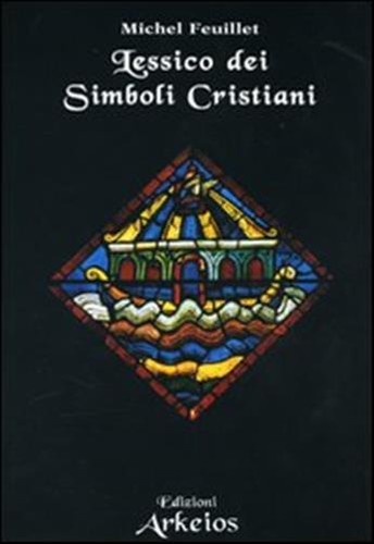 Lessico dei simboli - , cristiani