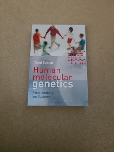 Human molecular genetics 3rd - molecular, (3rd