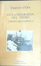 OCEANOGRAFIA DEL TEDIO D'ORS EUGENIO TUSQUETS 1981  BROSSURA CON ALETTE