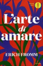 LIBRO L' ARTE DI AMARE - ERICH