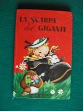 LA SCARPA DEL GIGANTE - editrice Piccoli collana Girasole testo e ill.  Attwell