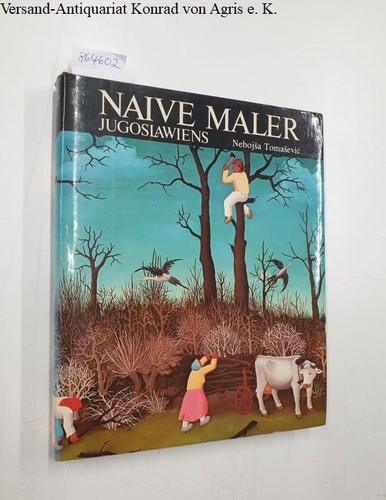 Naive maler jugoslawiens - naive,
