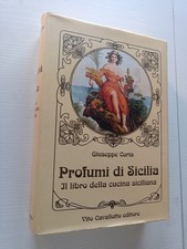 PROFUMI DI SICILIA Giuseppe Coria - il libro della cucina siciliana - 2ed 2006