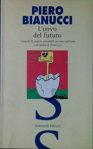 Uovo del futuro bianucci - l'uovo,