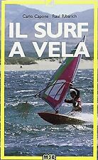 Il surf a vela Capone, C. and Ribarich, R.
