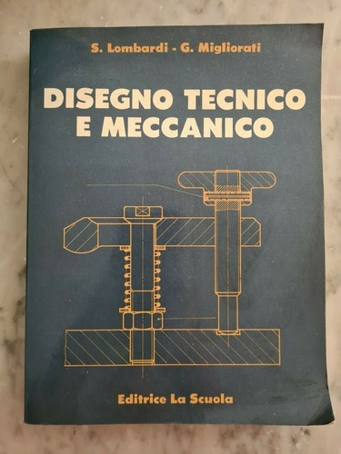 Disegno tecnico meccanico ii - disegno,