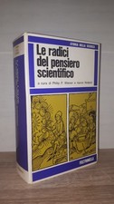 Wiener Noland LE RADICI DEL PENSIERO SCIENTIFICO Feltrinelli STORIA SCIENZA 1971