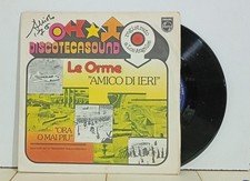 24241 45 giri 7" - Le Orme - Amico di ieri / Ora o mai più - Philips 1976
