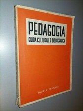 Pedagogia:  guida culturale e bibliografica