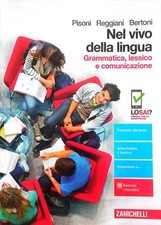 Nel vivo della lingua. Grammatica, lessico e comunicazione
