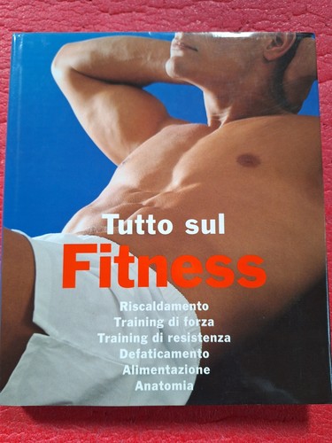 Libro tutto sul fitness - tutto,