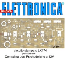 c.s. LX474 nuova ELETTRONICA Luci Psichedeliche 12V per Auto Musica LX 474 nE