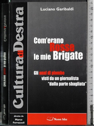 Com erano rosse mie - le,