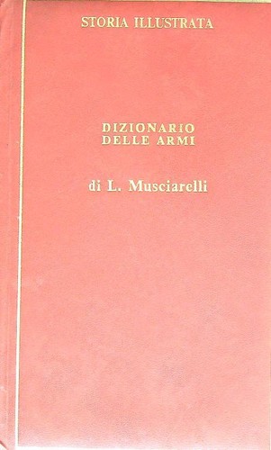 Dizionario delle armi - dizionario,