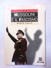 LIBRO - MUSSOLINI E IL FASCISMO - M. PALLA  - collana XX secolo GIUNTI CASTERMAN
