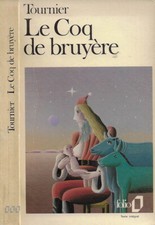 Le Coq de bruyère. . Michel Tournier. 1980. .