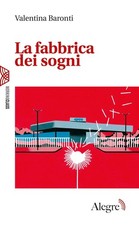 Valentina Baronti La fabbrica