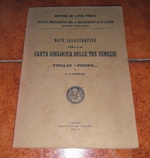 NOTE ILLUSTRATIVE DELLA CARTA GEOLOGICA DELLE TRE VENEZIE PISINO PAZIN ED. 1931