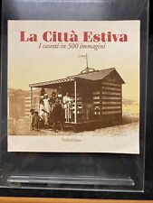 La Città Estiva - I casotti in 500 immagini - 1995