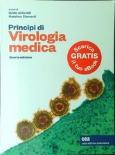 PRINCIPI DI VIROLOGIA MEDICA ANTONELLI G. - CLEMENTI M.