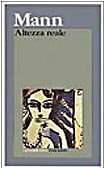 Altezza reale - Thomas Mann