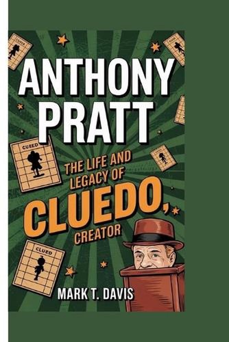Anthony pratt the life - pratt:,