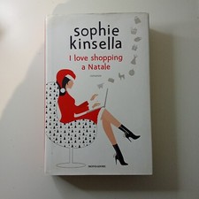 I LOVE SHOPPING A NATALE -  SOPHIE KINSELLA - MONDADORI