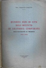 Quindici anni di vita dell' Istituto di Anatomia Comparata dell' Università di B