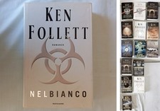 KEN FOLLET - NEL BIANCO, Mondadori edizione 2004, e altri vari stesso autore
