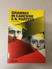 LIBRO GRAMSCI IN CARCERE E IL PARTITO PAOLO SPRIANO L'UNITA' unità   