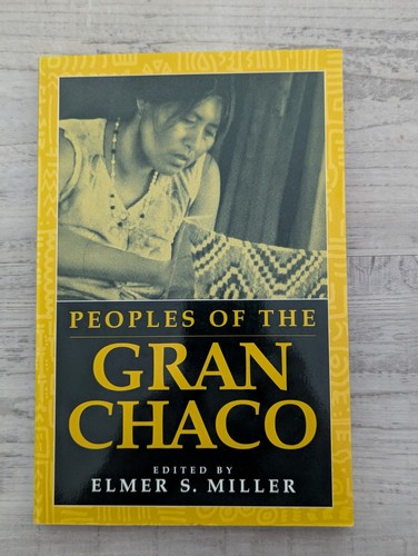 Peoples the gran chaco - of,