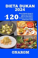 Dieta dukan 2024 120 nuove - dukan, 2024: