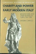 CHARITY AND POWER IN EARLY MODERN ITALY CAVALLO SANDRA CAMBRIDGE 1995  BROSSURA