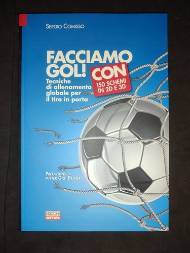 Libro calcio facciamo gol - -,
