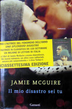 LIBRO ROMANZO IL MIO DISASTRO DEI TU " JAMIE MCGUIRE " GARZANTI