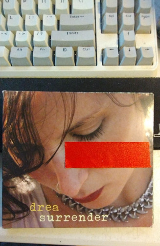Drea surrender very good - surrender,