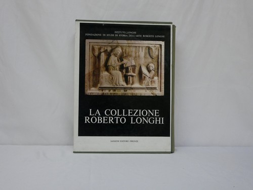 Collezione roberto longhi - longhi,