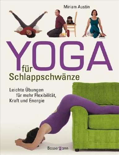 Yoga für schlappschwänze - für,