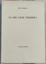 ENZO FERRARI LE MIE GIOIE TERRIBILI PRIMA Ia EDIZIONE CAPPELLI  NOVEMBRE 1962