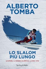 Lo slalom più lungo. Le