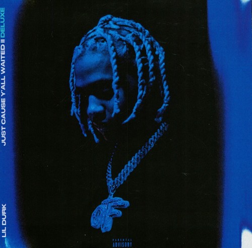 Lil durk just - "just, cause